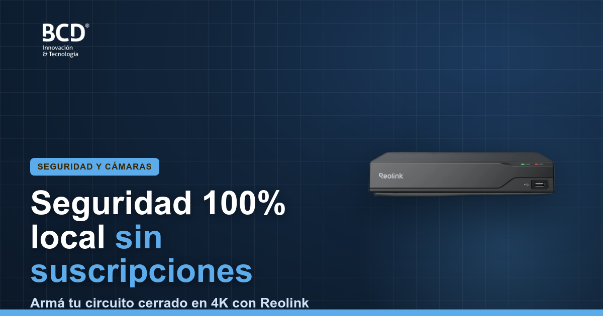 Cámaras PoE Reolink: Guía para armar tu seguridad local